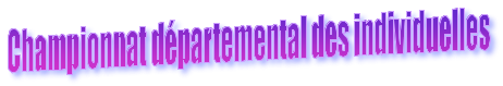 Championnat départemental indiv